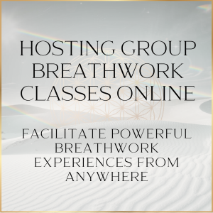 Hosting Group Breathwork Classes Online: Facilitate Powerful Breathwork Experiences From Anywhere