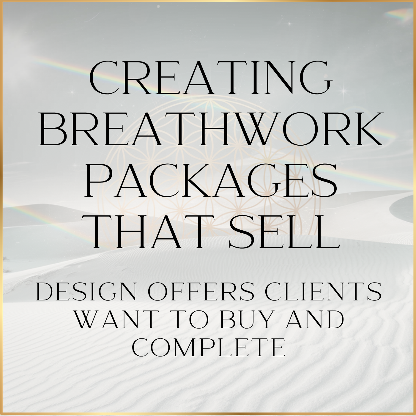Creating Breathwork Packages That Sell: Design Offers Clients Want to Buy and Complete